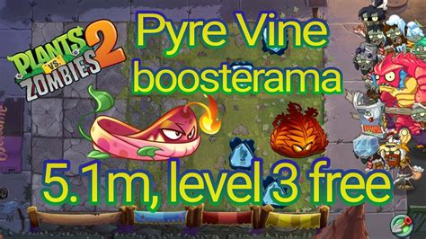 Plants Vs Zombies 2 Arena Week 174 B Pyre Vine Boosterama 5 1m Level