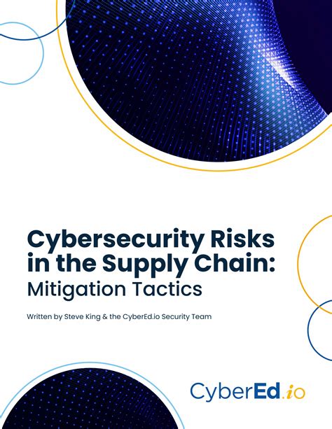 Cybersecurity Risks In The Supply Chain Mitigation Tactics CyberEd Io