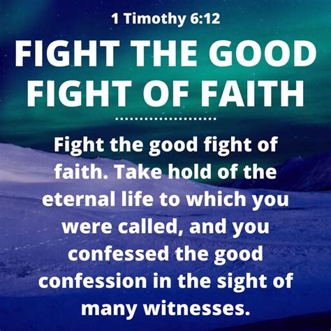 1 Timothy 612 Fight The Good Fight Of Faith Take Hold Of The Eternal