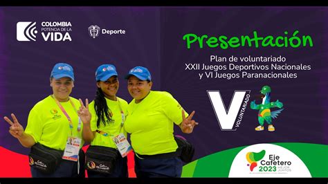 Presentación Plan de Voluntariado XXII Juegos Deportivos Nacionales y