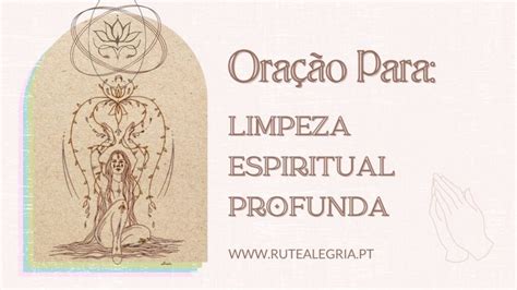 Oração Para Limpeza Espiritual Profunda Rute Alegria