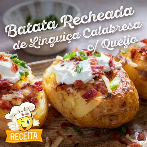 Receita De Batata Assada Com Linguiça Calabresa E Queijo The Amigos