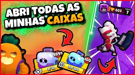 ABRI TODAS AS MINHAS CAIXAS E GANHEI BRAWLER Brawl Stars Brawl