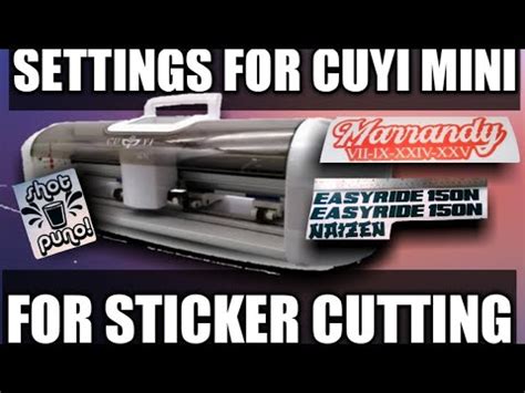 Settings For Cuyi Mini Cutter Plotter Sticker Cutting Youtube