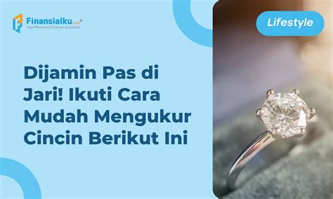 Cara Mengukur Cincin Untuk Pria Dan Wanita Akurat