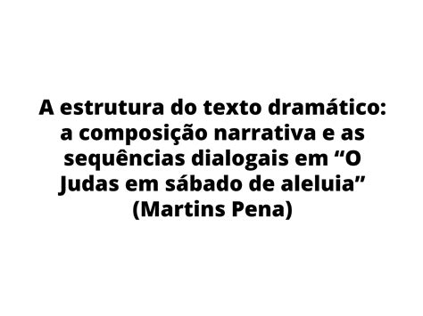 Plano De Aula 8º Ano A Estrutura Do Texto Dramático A Composição