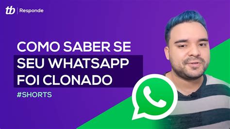 Como Saber Se Seu WhatsApp Foi Clonado YouTube