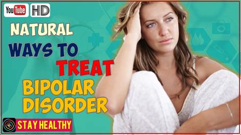 Natural Ways To Treat Bipolar Disorder Youtube