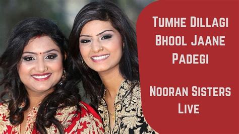 Nooran Sisters Tumhe Dillagi Punjabi Latest Live Show Punjabi Live Performance Sufi