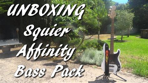 Unboxing Squier Affinity Bass Pack Youtube