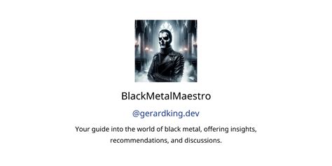 BlackMetalMaestro GPTs Author Description Features And Functions