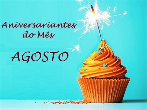 ANIVERSARIANTES DO MÊS AGOSTO