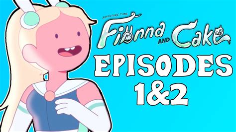 Fionna And Cake Episodes 1 2 Review Analysis Fionna Campbell Simon