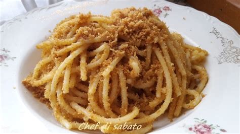 Spaghetti Con Mollica Di Pane Chef Di Sabato