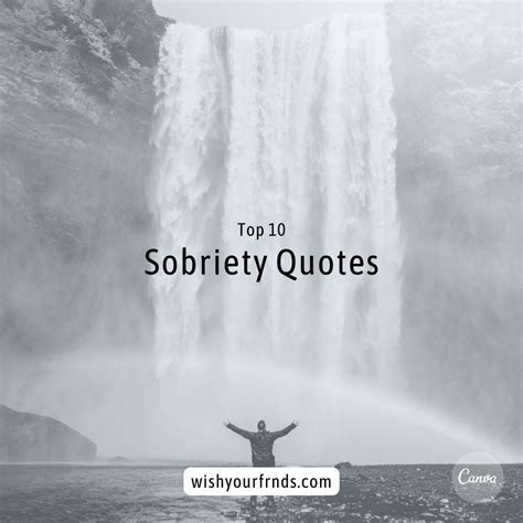 Top #10 Sobriety Quotes - Wish Your Friends