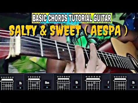 Basic Chords Tutorial Guitar Salty Sweet Aespa Youtube