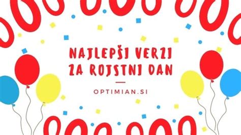 Najlep I Unikatni Verzi Za Rojstni Dan Optimian Si