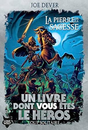 La Pierre De La Sagesse Un Livre Dont Vous Tes Le H Ros Loup