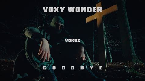 VOKUZ VOXY WONDER GOODBYE Prod By Chryziz YouTube