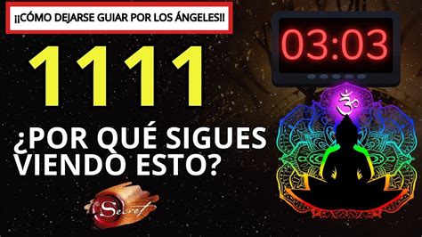 1111 Significado ¿por Qué Sigues Viendo 1111” Y 1111” ¡y Cómo