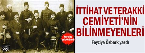 İttihat ve Terakki Cemiyetinin bilinmeyenleri