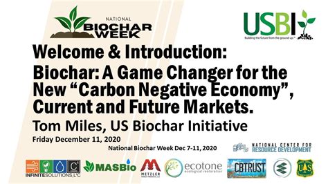 Tom Miles Welcome And Introduction Biochar A Gamechanger For The New