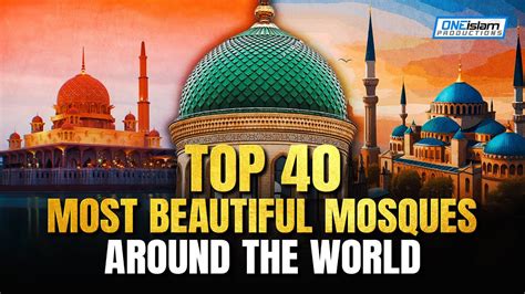 Top 10 Most Beautiful Mosques In The World