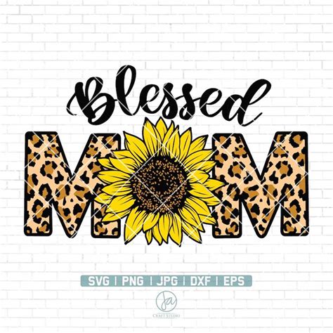 Blessed Mom Svg Leopard Sunflower Svg Momlife Svg Moth Inspire