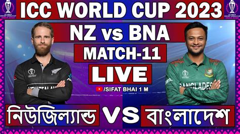 Live Icc Cricket World Cup Bangladesh Vs New Zealand Th Match Live