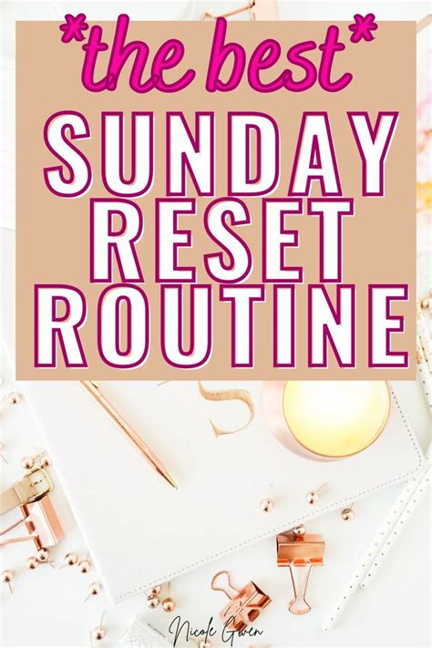 Sunday Reset Routine Tips In 2024 Sunday Routine Routine Reset