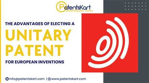 The Advantages Of Electing A Unitary Patent For European Inventions