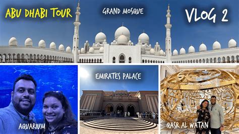 Abu Dhabi Best Places To Visit Grand Mosque National Aquarium