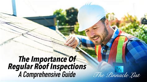 The Importance Of Regular Roof Inspections A Comprehensive Guide The