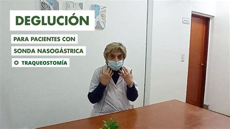 Degluci N Y Ejercicios Para Pacientes Con Traqueostom A O Sonda