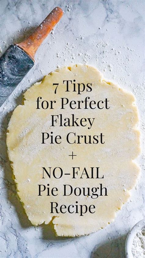 Tips For Perfect Flakey Pie Crust Best Pie Crust Recipe Homemade