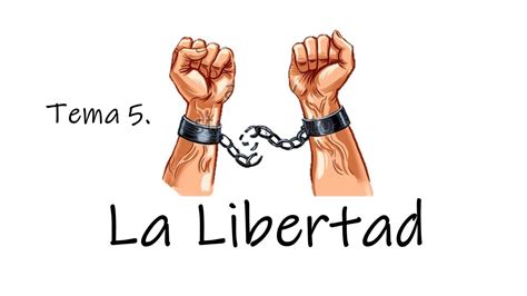 Tema 5 La Libertad YouTube