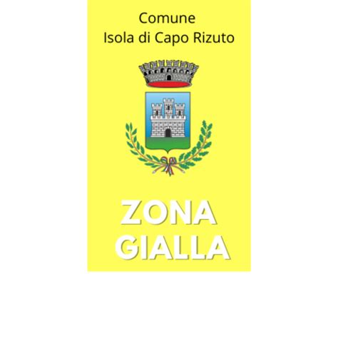 Zona Gialla Ecco Cosa Cambia Nel Nostro Comune A Partire Da Oggi