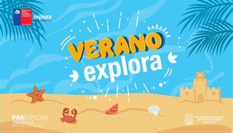 Verano Explora Tarapacá 2020 Tarapaca