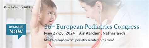 Euro Pediatrics 2024 Pediatrics 2024 Events Pediatrics Conferences