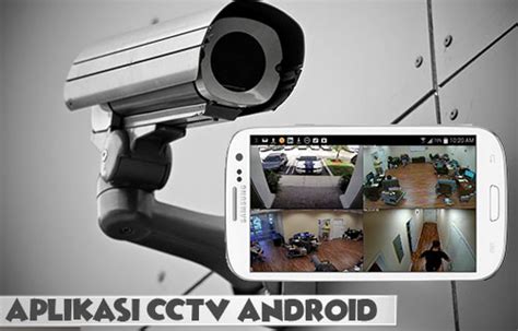 Aplikasi Cctv Android Gratis Dan Terbaik Tahun