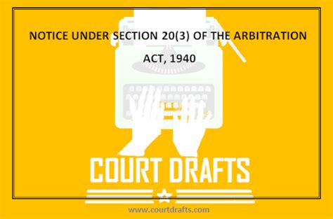 NOTICE UNDER SECTION 20 3 OF THE ARBITRATION ACT 1940