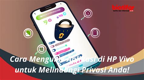 Cara Mengunci Aplikasi Di HP Vivo Untuk Melindungi Privasi Anda Biotifor