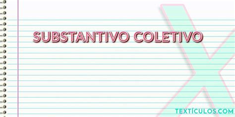 O Que é Substantivo Coletivos - 8