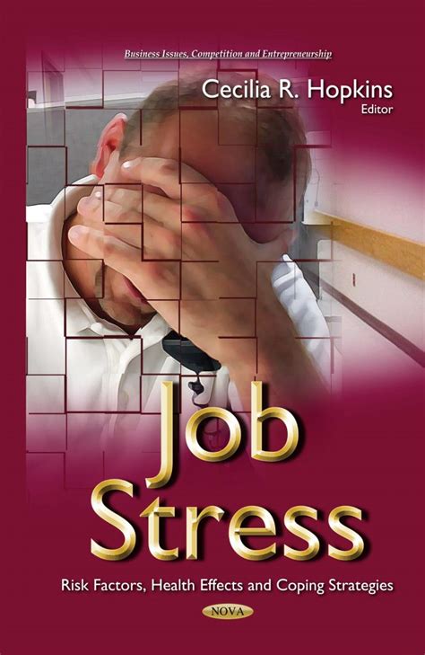 Job Stress Risk Factors Health Effects And Coping Strategies Nova Science Publishers