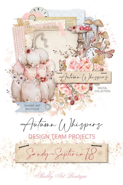 Autumn Whispers More Design Team Projects Shabby Art Boutique