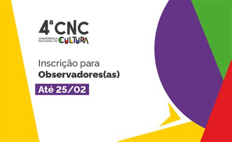 Inscri Es Para Observadores Da Confer Ncia Nacional De Cultura