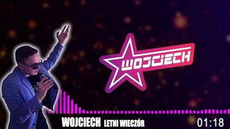 Teledysk WOJCIECH Letni wieczór Tekst Piosenki Disco Polo info