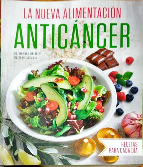 La Nueva Alimentaci N Antic Ncer Para So Lector