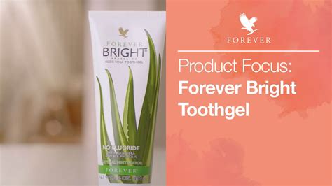 Forever Living Bright Toothgel Forever Living Uk And Ireland Youtube