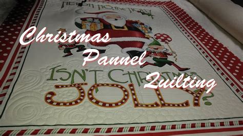 Christmas Panel Quilting Youtube